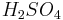 H_2SO_4