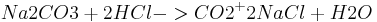 {Na2CO3} + 2HCl -> CO2^ + 2NaCl + H2O