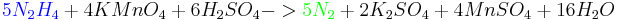 {\color{blue}  5N_2H_4} + 4KMnO_4 + 6H_2SO_4 -> {\color{green}  5N_2 } + 2K_2SO_4 + 4 MnSO_4 + 16H_2O
