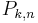 {\displaystyle P_{k,n}}