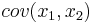 cov (x_1,x_2)