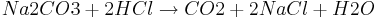 {Na2CO3} + 2HCl \rightarrow  CO2 + 2NaCl + H2O