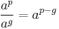 \frac{a^p}{a^g} = a^{p-g}