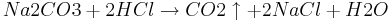 {Na2CO3} + 2HCl \rightarrow  CO2\uparrow  + 2NaCl + H2O