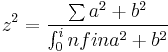 z^2=\frac{\sum{a^2+b^2}}{\int_0^infin{a^2+b^2}}
