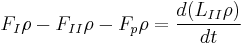F_I \rho - F_{II} \rho - F_p \rho=\frac{d (L_{II} \rho)}{d t}